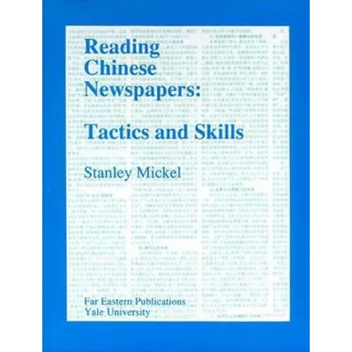 Reading Chinese Newspapers: Tactics and Skills