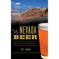 Nevada Beer: An Intoxicating History