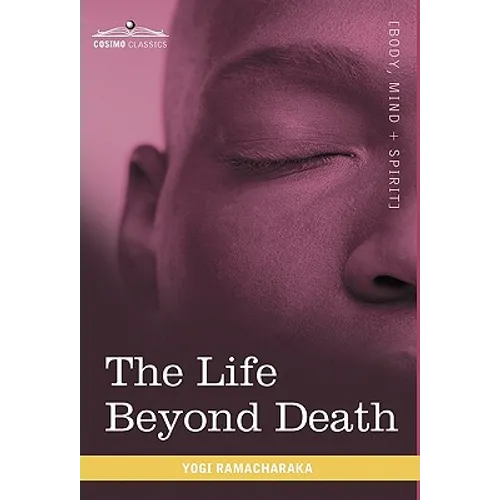The Life Beyond Death