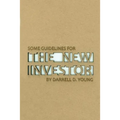 Some Guidelines for the New Investor