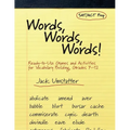 Words, Words, Words!: Ready-To-Use Games and Activities for Vocabulary Building, Grades 7-12