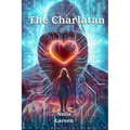 The Charlatan: Heart & Mind
