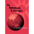 In Imperial Custody - Hardcover