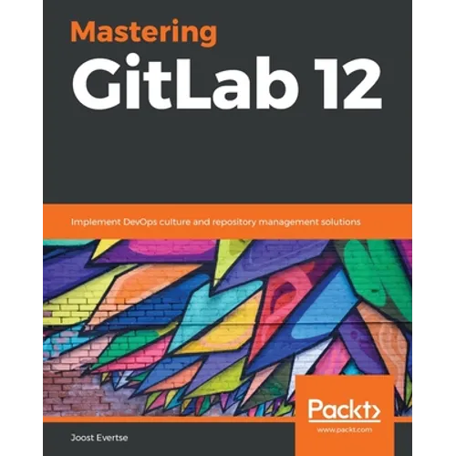 Mastering GitLab 12