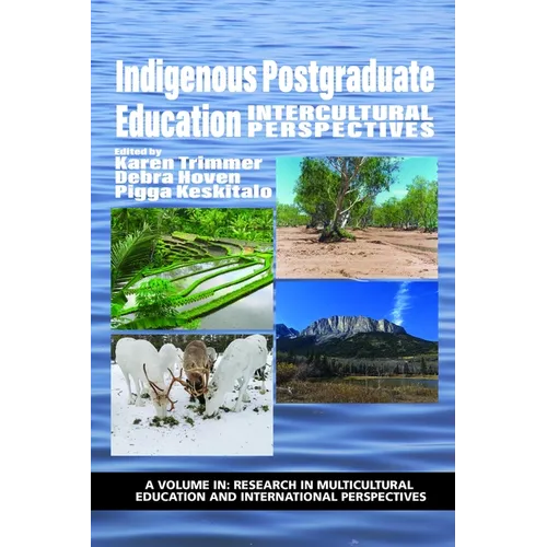 Indigenous Postgraduate Education: Intercultural Perspectives (hc)