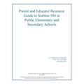Parent and Educator Resource Guide to Section 504 in Public Elementary and Secon