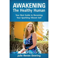 Awakening The Healthy Human
