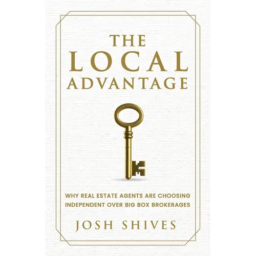 The Local Advantage: Why Real Estate Agents are Choosing Independent over Big Box Brokerages
