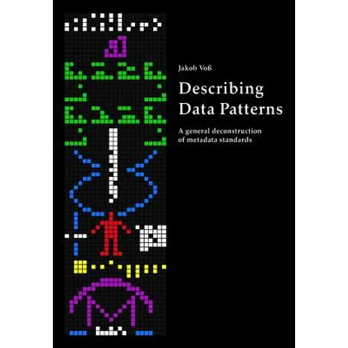 Describing Data Patterns: A general deconstruction of metadata standards