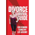 Tina Chantrey's Divorce Survival Guide: How Running Turned my Life Around!