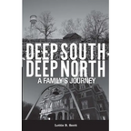 Deep South - Deep North: A Family's Journey