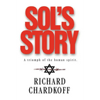 Sol's Story a Triumph of the Human Spirit - Hardcover