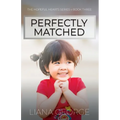 Perfectly Matched
