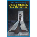 Jesus Christ, Boy Detective