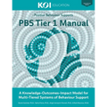 PBS Tier 1 Manual: A Knowledge-Outcomes-Impact Model for Multi-Tiered Systems of Behavior Support