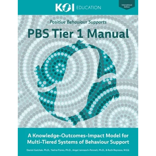 PBS Tier 1 Manual: A Knowledge-Outcomes-Impact Model for Multi-Tiered Systems of Behavior Support