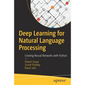 Deep Learning for Natural Language Processing: Creating Neural Networks with Python