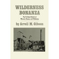 Wilderness Bonanza: The Tri-State District of Missouri, Kansas, and Oklahoma