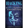 Hacking: The Blueprint a Beginners Guide to Ethical Computer Hacking