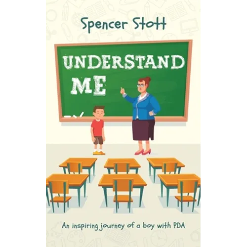 Understand Me: An inspiring journey of a boy with PDA
