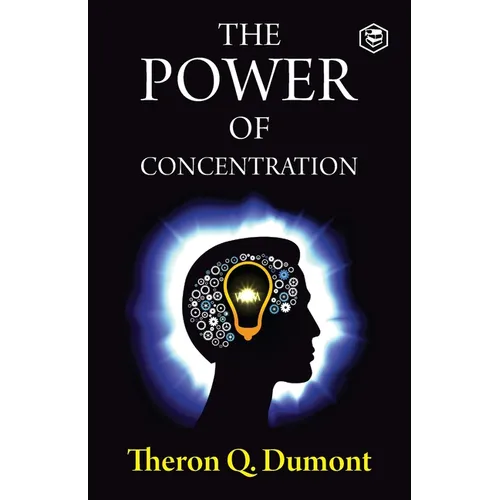 The Power of Concentration