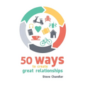 50 Ways to Create Great Relationships