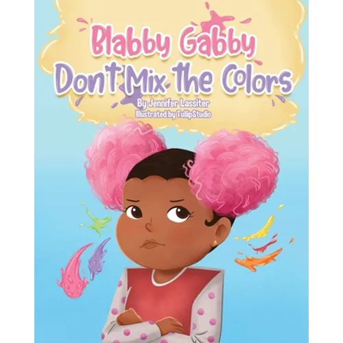 Blabby Gabby Don't mix the colors