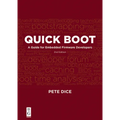 Quick Boot: A Guide for Embedded Firmware Developers, 2nd Edition