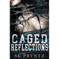 Caged Reflections: Book two of the Reflection series