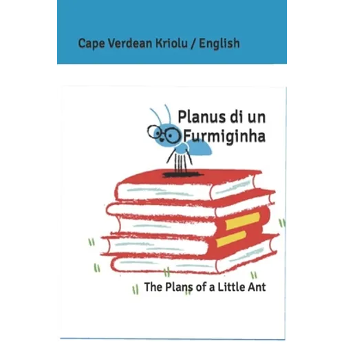 Planus di un Furmiginha: The Plans of a Little Ant