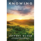 Knowing: Memoirs of a journey beyond the veil and choosing joy after tragic loss. - Paperback