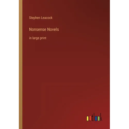 Nonsense Novels: in large print