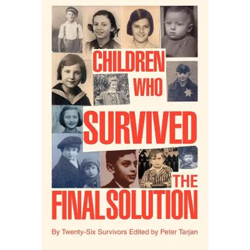 Children Who Survived the Final Solution