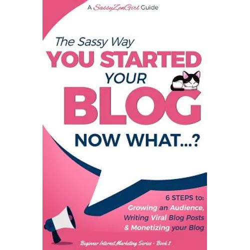 You Started Your Blog - Now What...?