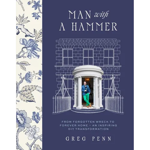 Man with a Hammer: From Forgotten Wreck to Forever Home - An Inspiring DIY Transformation