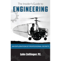 The Insider's Guide to Engineering