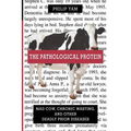 The Pathological Protein: Mad Cow, Chronic Wasting, and Other Deadly Prion Diseases