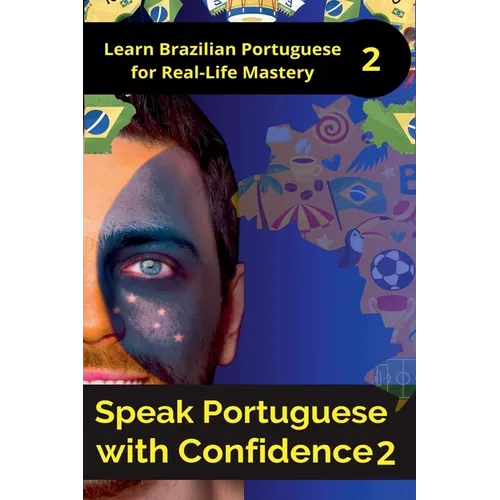 Speak Portuguese with Confidence 2