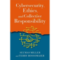 Cybersecurity, Ethics, and Collective Responsibility