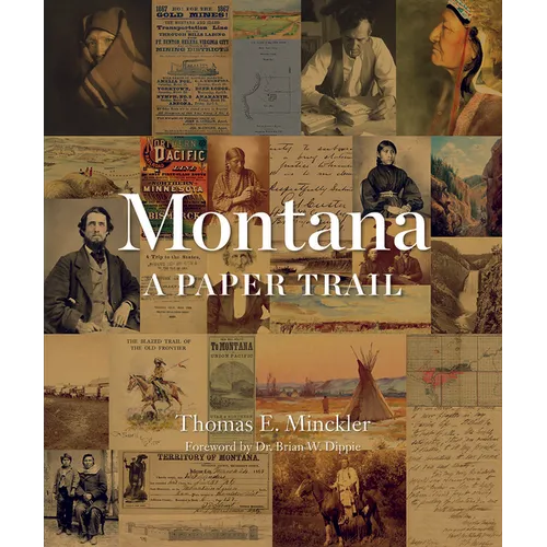Montana: A Paper Trail