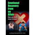 Emotional Recovery from an Affair: How you both move forward