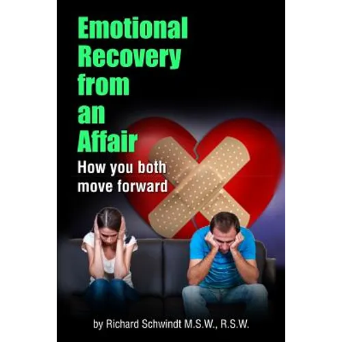 Emotional Recovery from an Affair: How you both move forward