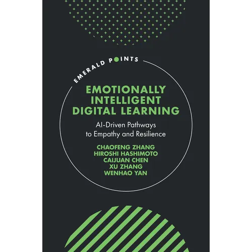 Emotionally Intelligent Digital Learning: Ai-Driven Pathways to Empathy and Resilience
