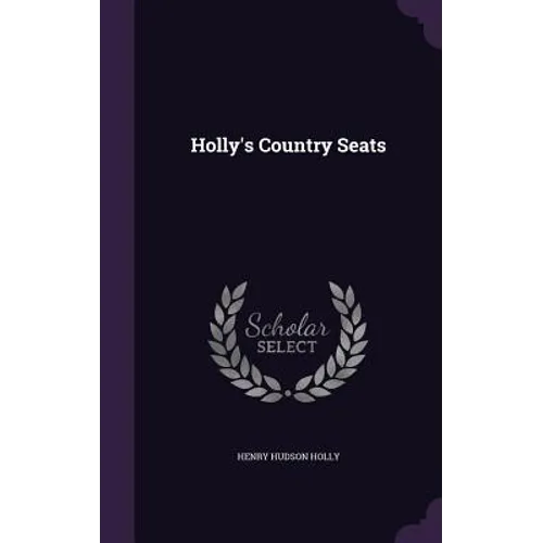 Holly's Country Seats