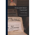 Italian Self-Taught: With Phonetic Pronunciation