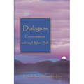 Dialogues Conversations with My Higher Self