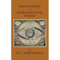 Dictionary of Astrological Terms and Explanations