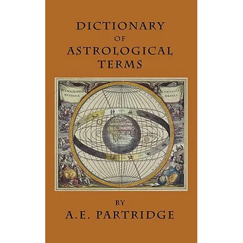 Dictionary of Astrological Terms and Explanations
