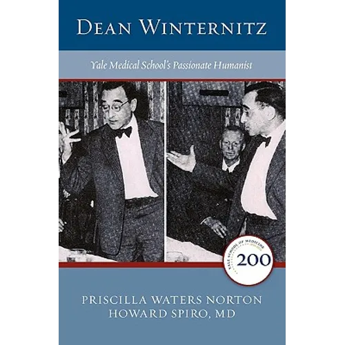 Dean Winternitz: Yale Medical School's Passionate Humanist