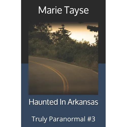 Haunted In Arkansas